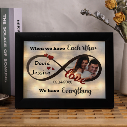 Personalised Photo Frame Custom 2 Names & Date Frame With Night Light Anniversary Gift For Her/Him - When We Have Each Other, We Have Everything-Jessemade AU