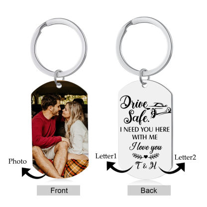 Personalised Couple Photo Keychain Custom 2 Letters Keyring “Drive Safe I Need You Here With Me” Valentine's Day Gift For Couples-Jessemade AU