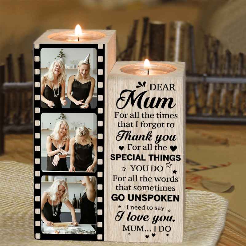 To My Mum/Mom Candle Holder Custom 3 Photos Wooden Candlestick - For All The Times I Forgot To Thank You-Jessemade AU