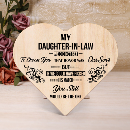 To My Daughter-in-law Wooden Heart Keepsake Desktop Ornament "I did not get to choose you"-Jessemade AU