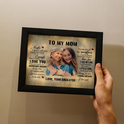 To My Mom Personalised Photo Frame With Light Gifts For Mother “Thanks for all the sacrifices You've made”-Jessemade AU