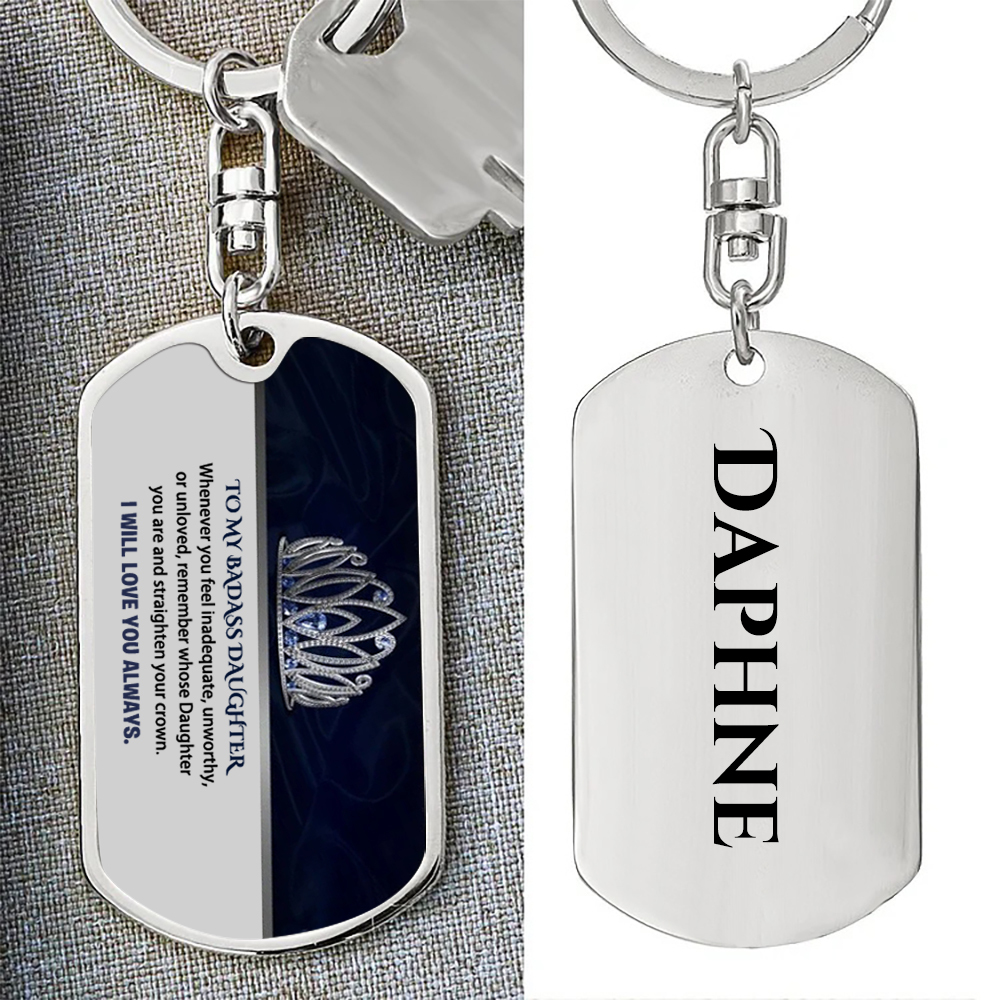 To My Badass Daughter Crown Keychain Custom Name Stainless Steel Keyring "I Will Love You Always"-Jessemade AU
