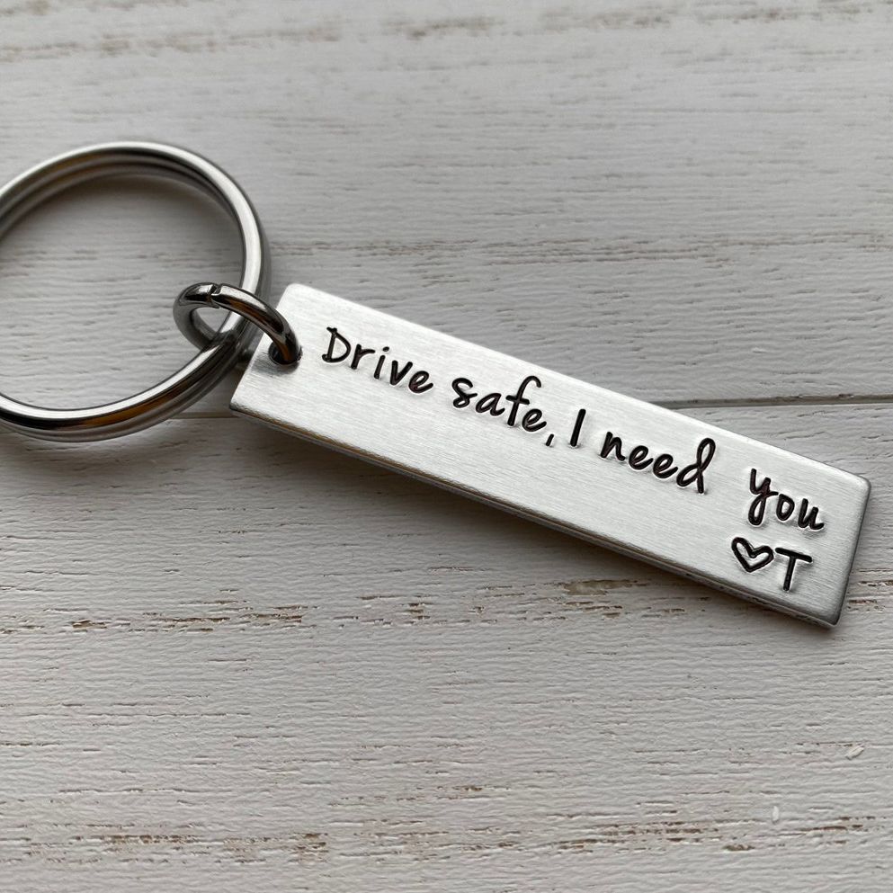 Drive Safe I Need You Keychain Custom Initial for Couple-Jessemade AU