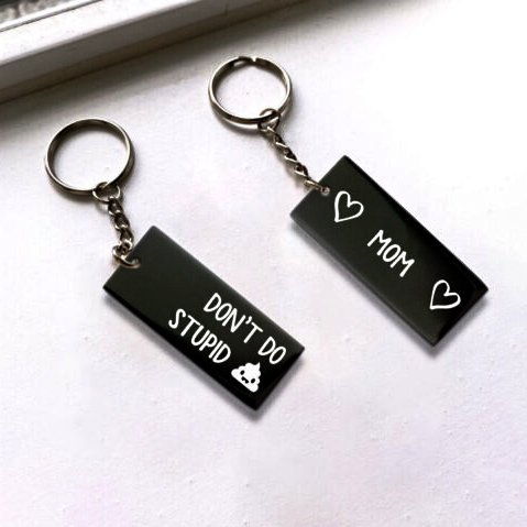Don't Do Stupid Funny Keychain Gifts From Mom To Kids-Jessemade AU