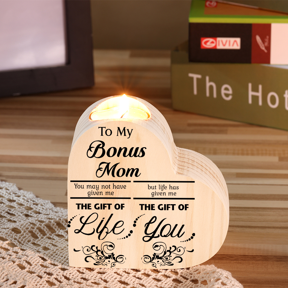 To My Bonus Mom Wooden Heart Candle Holder "Life has given me the gift of you"-Jessemade AU