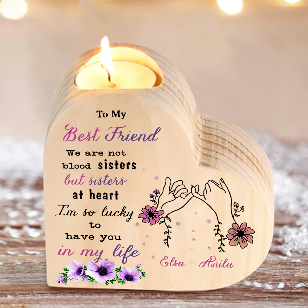 To My Best Friend Wooden Candle Holder Custom 2 Names Pinky Swear Candlesticks - We Are Not Blood Sisters But Sisters At Heart-Jessemade AU