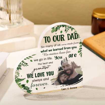 To Our Dad Personalised Acrylic Heart Keepsake Custom Photo Sign Plaque - WE LOVE YOU always and forever.-Jessemade AU
