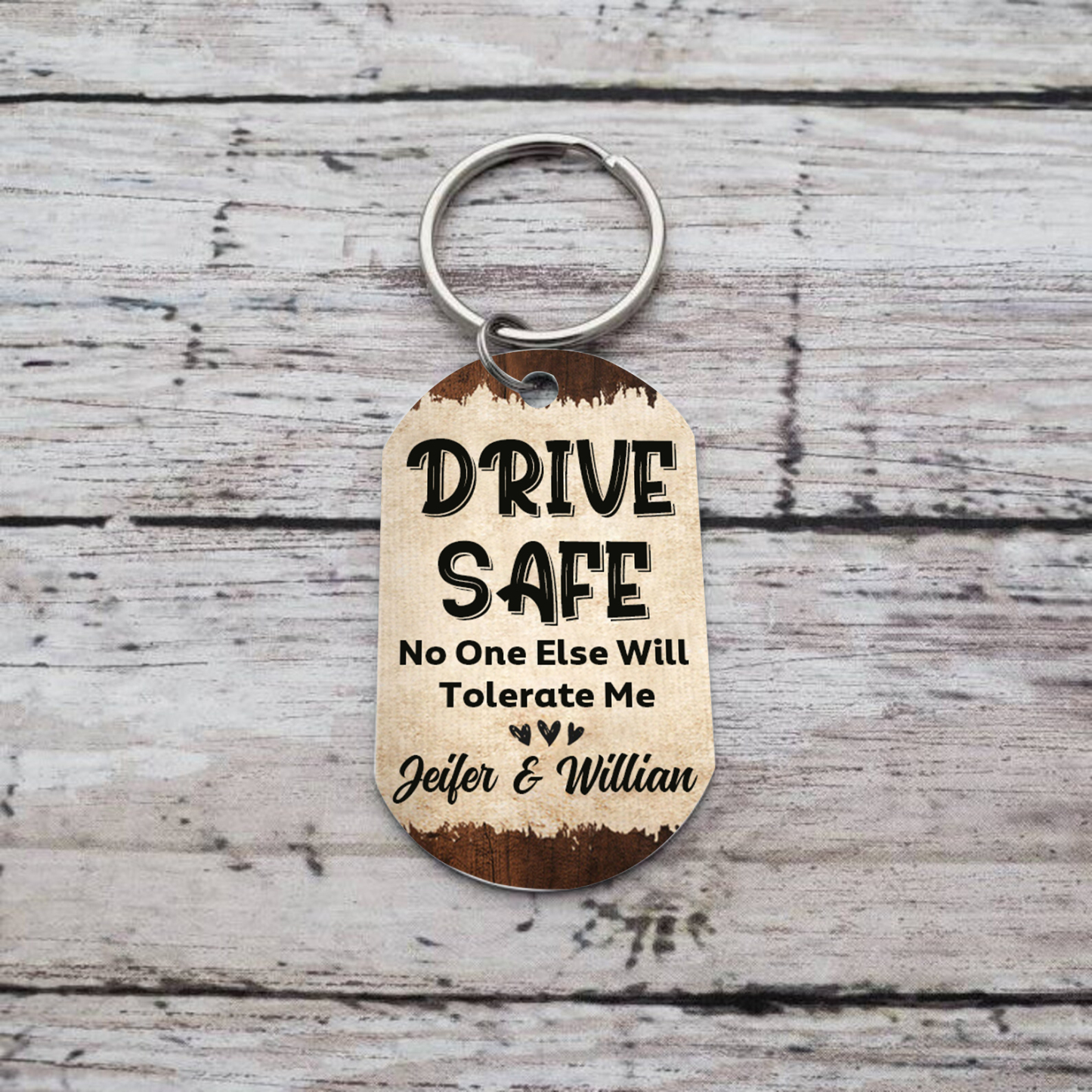 "Drive Safe, No One Else Will Tolerate Me" Keychain Custom 2 Names & Photo Keyring Couple Gifts-Jessemade AU