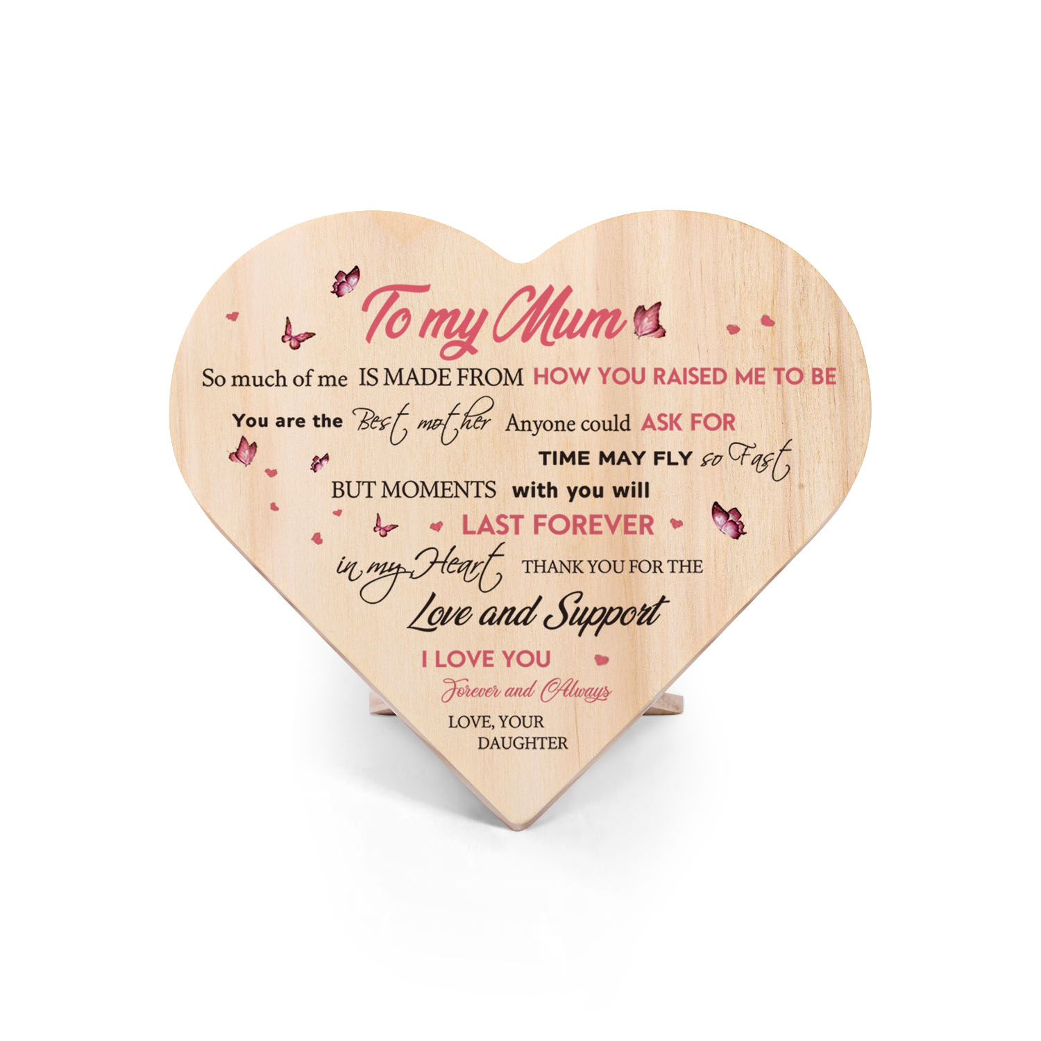 To My Mum Wooden Heart Keepsake Desktop Ornament "I LOVE YOU Forever and Always" Mothers Gifts-Jessemade AU