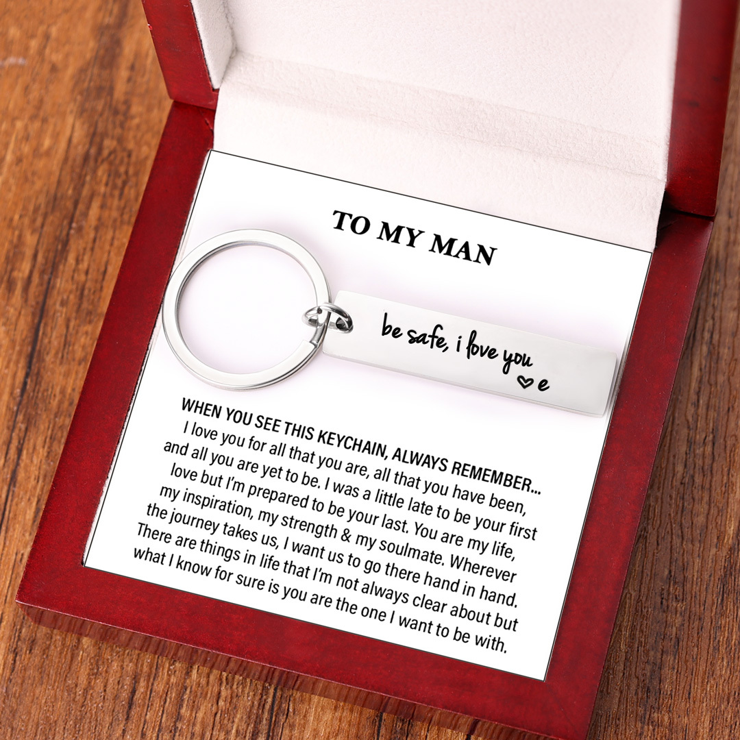 Be Safe I Love You Funny Keychain Custom Name Keychain Gift-Jessemade AU