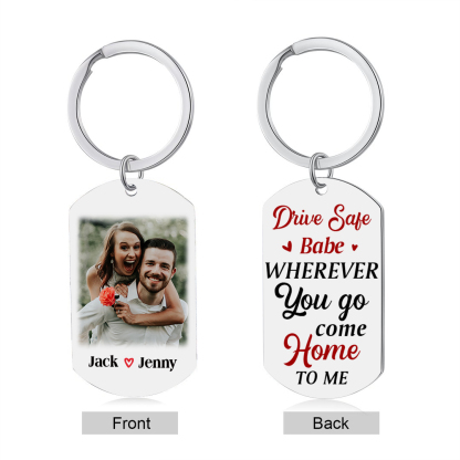 Personalised Couple Photo Keychain Customised 2 Names Keyring Valentine's Day Gifts - Drive Safe, Wherever You Go, Come Home To Me-Jessemade AU