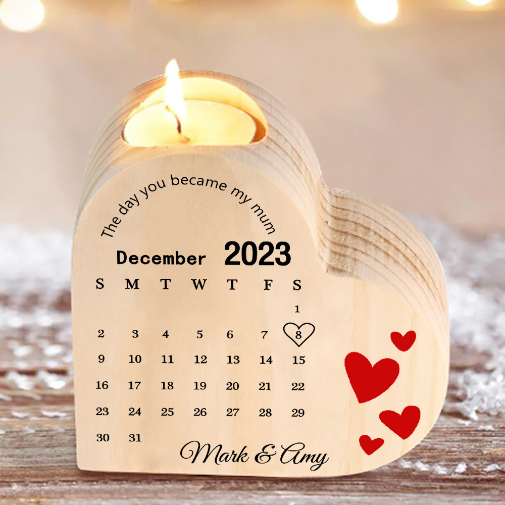 The Day You Became My Mum Personalised Calendar Heart Candle Holder Wooden Candlestick-Jessemade AU