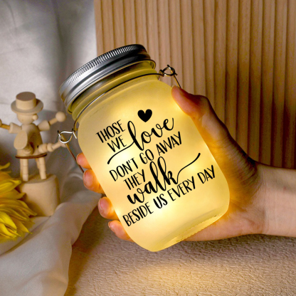 Memorial Bottle Night Light "Those We Love Don't Go Away They Walk Beside Us Every Day" Memorial Jar Solar Light-Jessemade AU