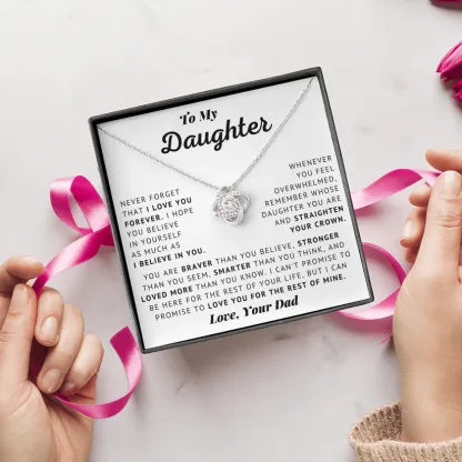 To My Daughter S925 Love Knot Necklace "Believe In Yourself" Warm Gifts From Dad-Jessemade AU