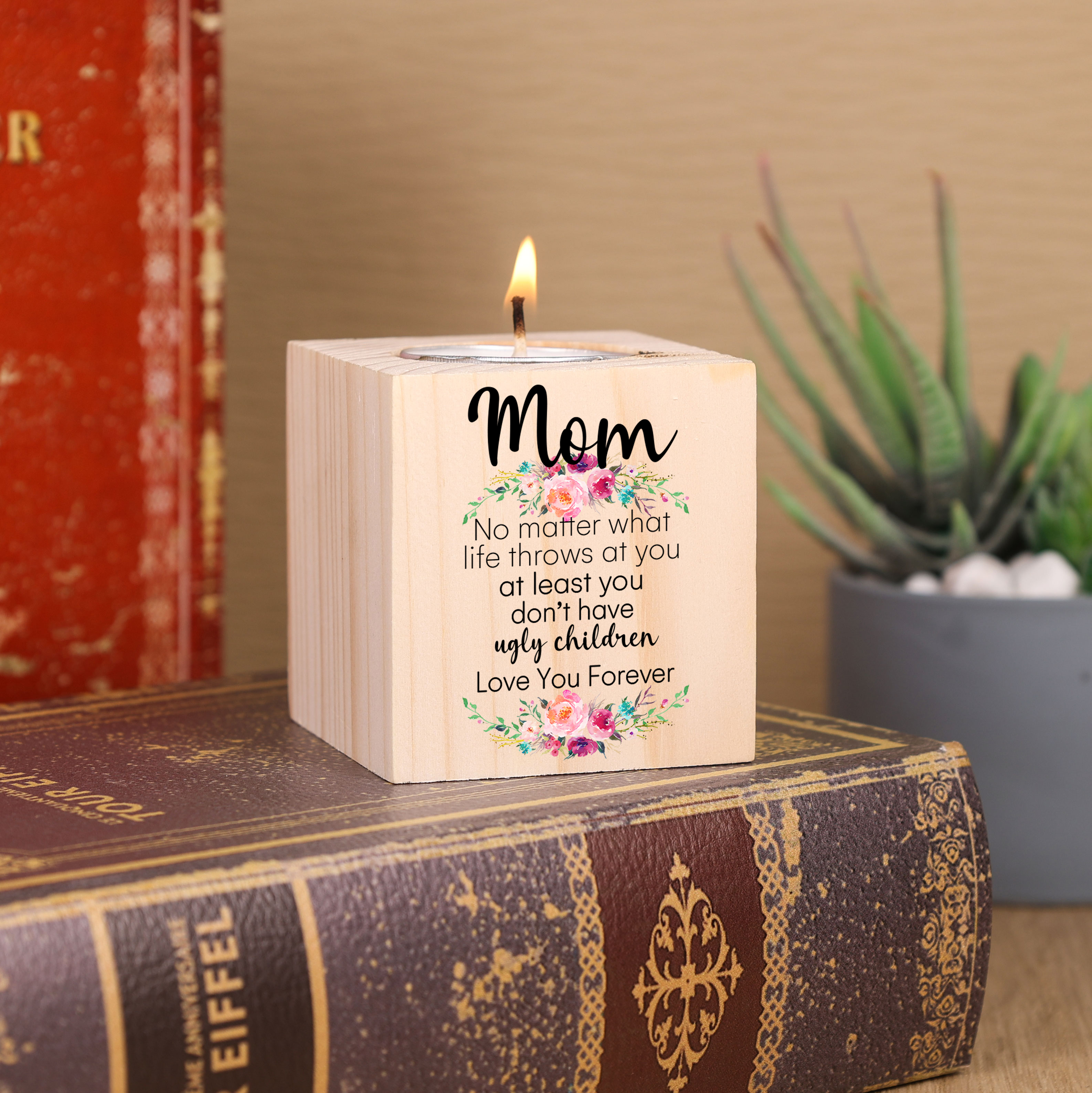 To Mom/Mum Personalised Text Candle Holder "At Least You Don't Have Ugly Children" Wooden Candlestick-Jessemade AU