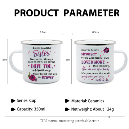 To My Beautiful Sister Mug Enamel Cup "Near Or Far, Through Rain Or Snow, I'll Always Love You" Gifts for Sisters/Friends-Jessemade AU