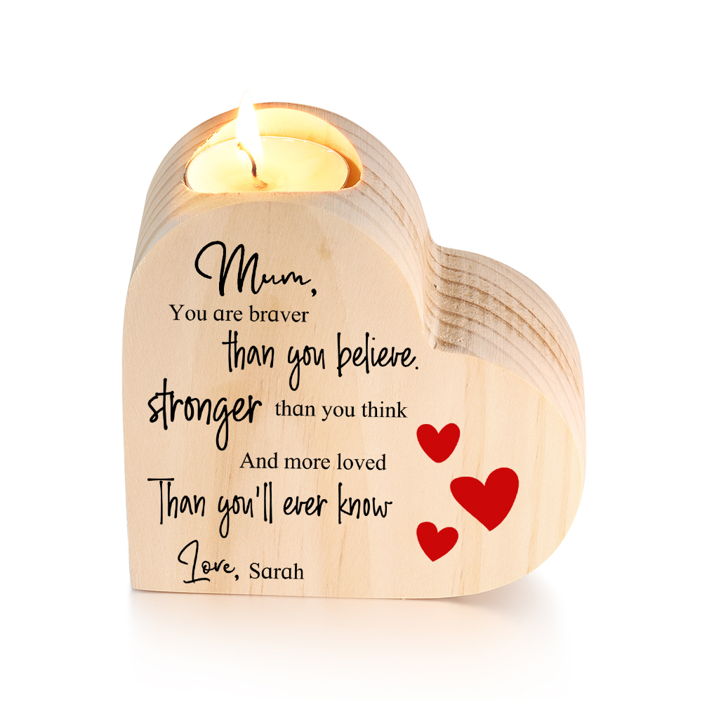 To My Mum Personalised Name Heart Candle Holder Wooden Candlestick "You are braver than you believe"-Jessemade AU