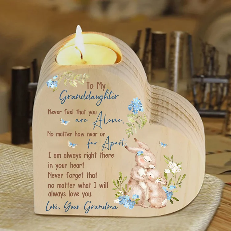 To My Granddaughter Wooden Bunny Heart Candle Holder "Never feel that you are alone"-Jessemade AU
