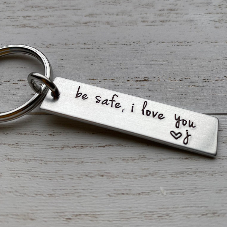 Be Safe I Love You Funny Keychain Custom Name Keychain Gift-Jessemade AU