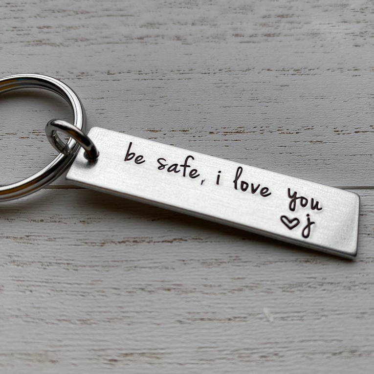 Be Safe I Love You Funny Keychain Custom Name Keychain Gift-Jessemade AU