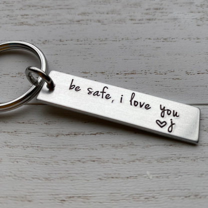 Be Safe I Love You Funny Keychain Custom Name Keychain Gift-Jessemade AU