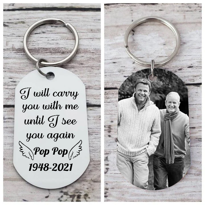 Personalised Memorial Photo Keychain Custom Name & Text Keychain Commemorate Deceased Loved Ones - I Will Carry You With Me Until I See You Again -Jessemade AU