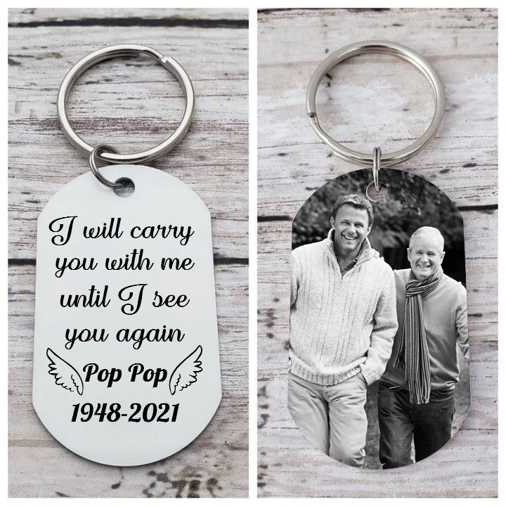 Personalised Memorial Photo Keychain Custom Name & Text Keychain Commemorate Deceased Loved Ones - I Will Carry You With Me Until I See You Again -Jessemade AU