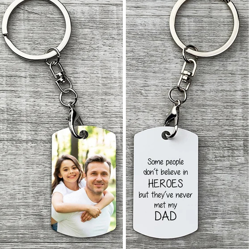 Personalised Photo Keychain for Him, "Some people don't believe in heroes"-Jessemade AU