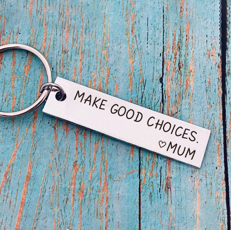 Make Good Choice Love Mum Dad Keychain Funny Gift for Your Kids -Jessemade AU