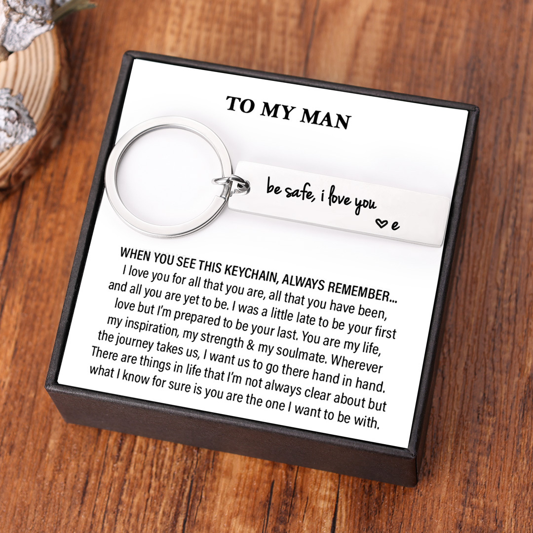 Be Safe I Love You Funny Keychain Custom Name Keychain Gift-Jessemade AU