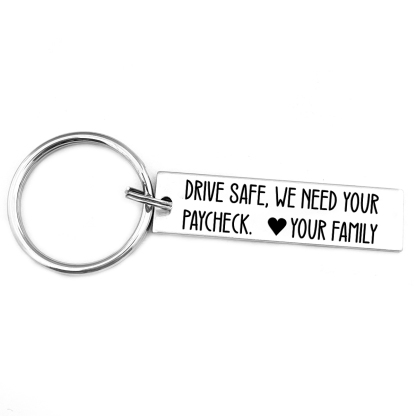 Personalised Name Keychain Funny Keychain Couple Gift - Drive Safe, We Need Your Paycheck-Jessemade AU