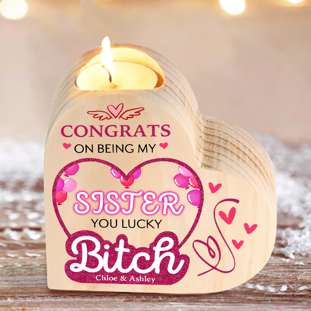 Personalised Heart Candle Holder Custom Text Wooden Candlestick "Congrats On Being My Sister" Funny Gift for Friend-Jessemade AU