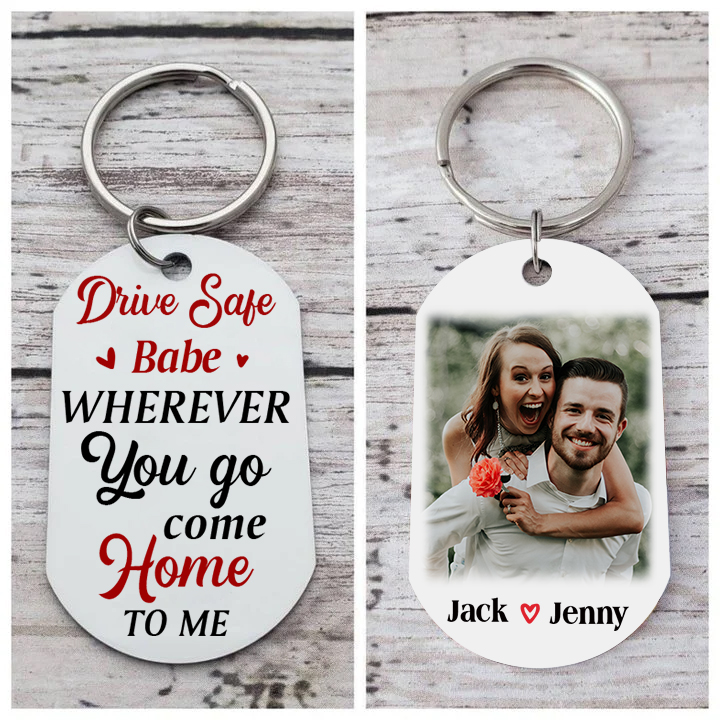 Personalised Couple Photo Keychain Customised 2 Names Keyring Valentine's Day Gifts - Drive Safe, Wherever You Go, Come Home To Me-Jessemade AU