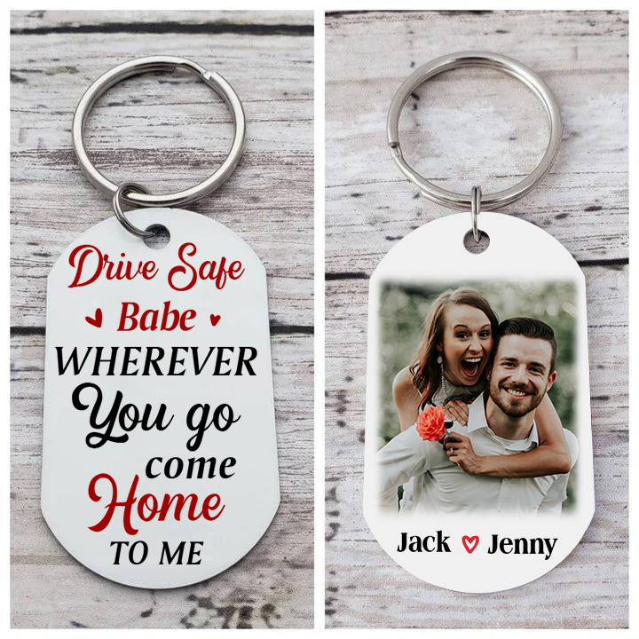 Personalised Couple Photo Keychain Customised 2 Names Keyring Valentine's Day Gifts - Drive Safe, Wherever You Go, Come Home To Me-Jessemade AU
