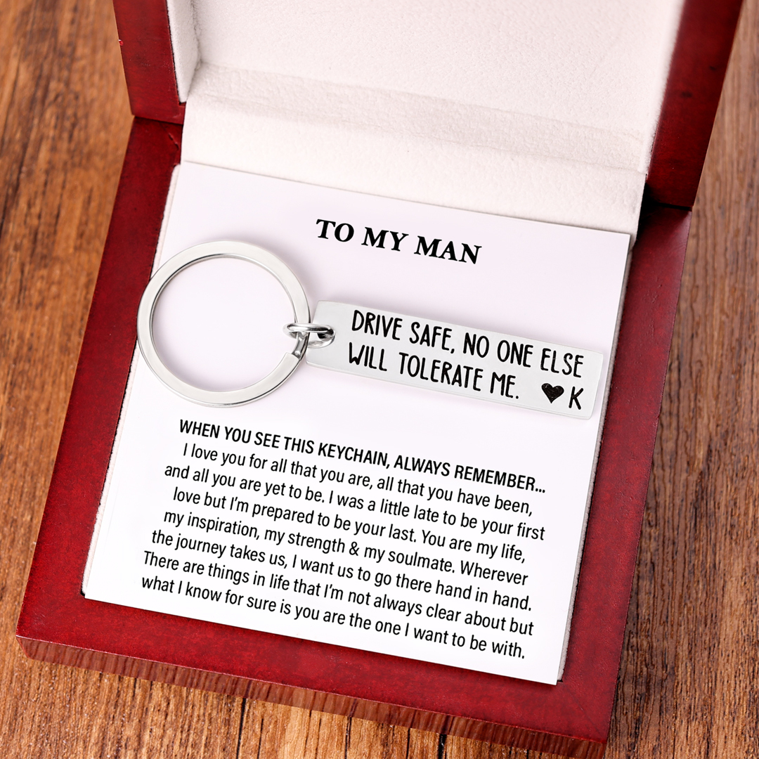 Drive Safe Funny Keychain Custom Initial No One Else Will Tolerate Me Keychain-Jessemade AU