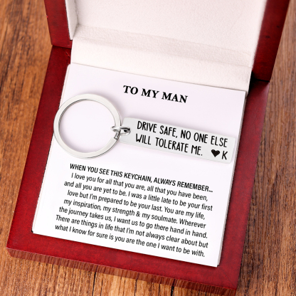 Drive Safe Funny Keychain Custom Initial No One Else Will Tolerate Me Keychain-Jessemade AU