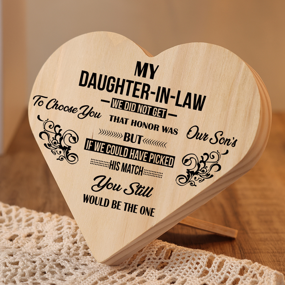 To My Daughter-in-law Wooden Heart Keepsake Desktop Ornament "I did not get to choose you"-Jessemade AU