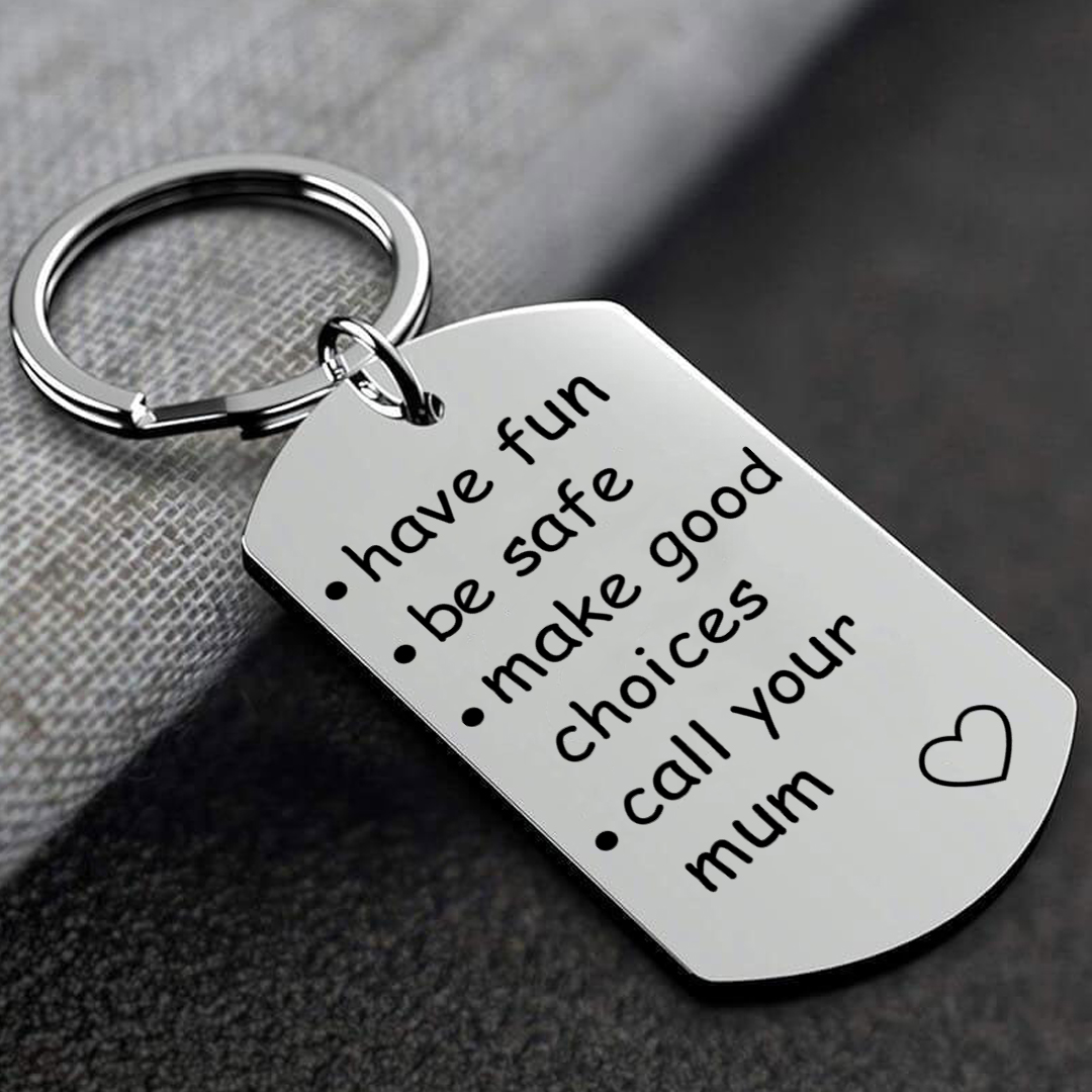 Have Fun Be Safe Make Good Choices Call Your Mom/Dad/Grandma/Grandpa Keychain-Jessemade AU