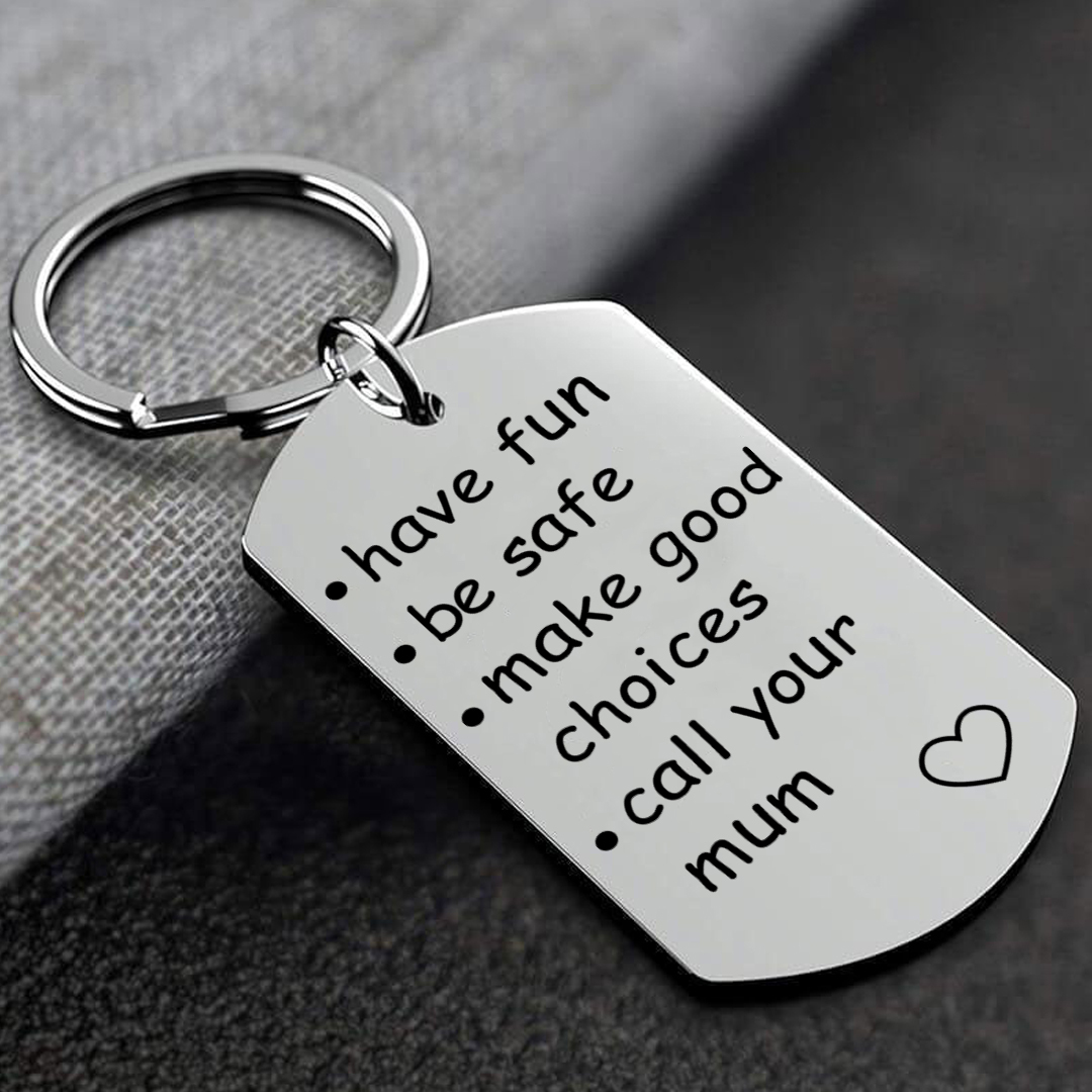 Have Fun Be Safe Make Good Choices Call Your Mom/Dad/Grandma/Grandpa Keychain-Jessemade AU