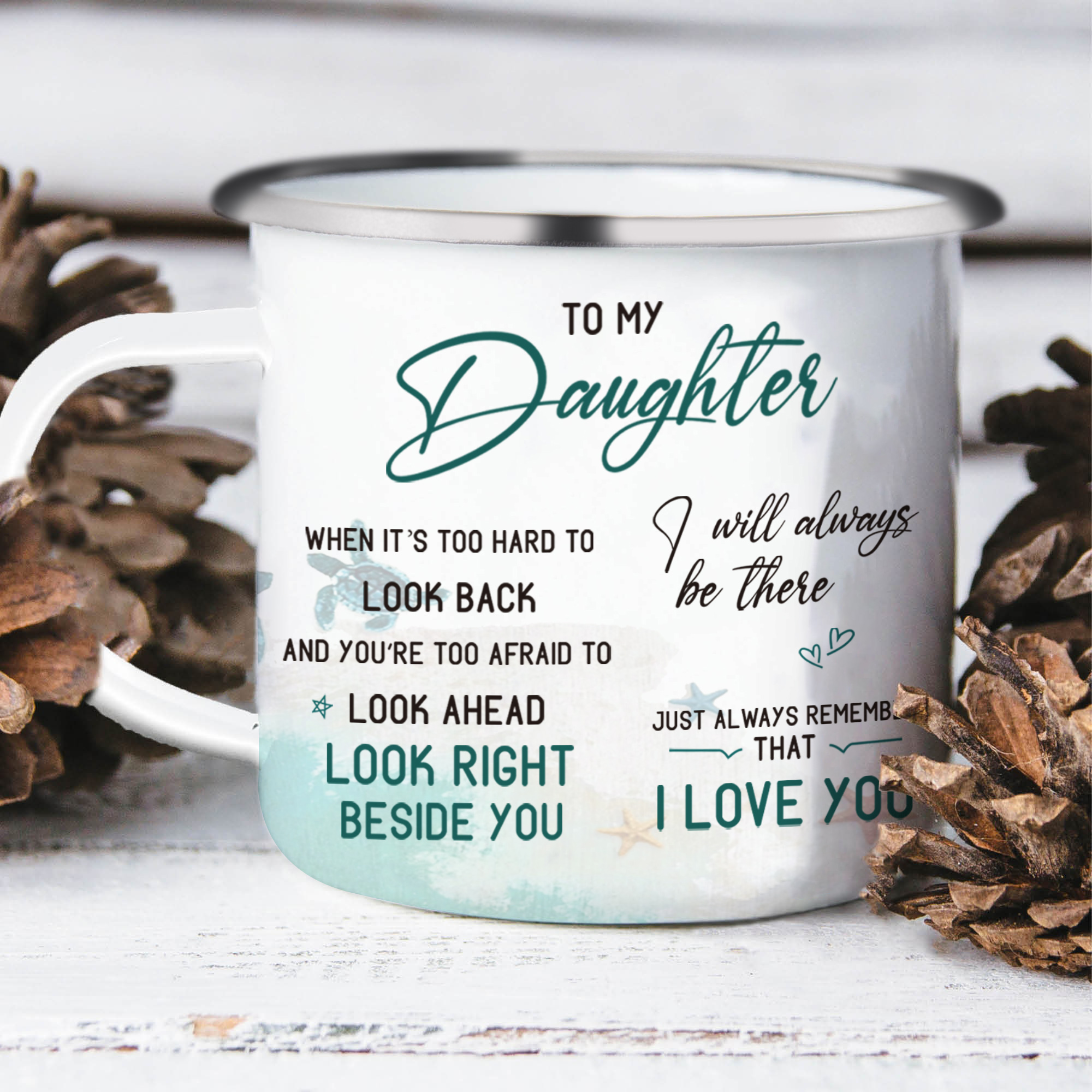 To My Daughter Sea Turtle Enamel Mug Customised 2 Names Cup Mom to Daughter Personalised Gift - Just Always Remember That I Love You-Jessemade AU