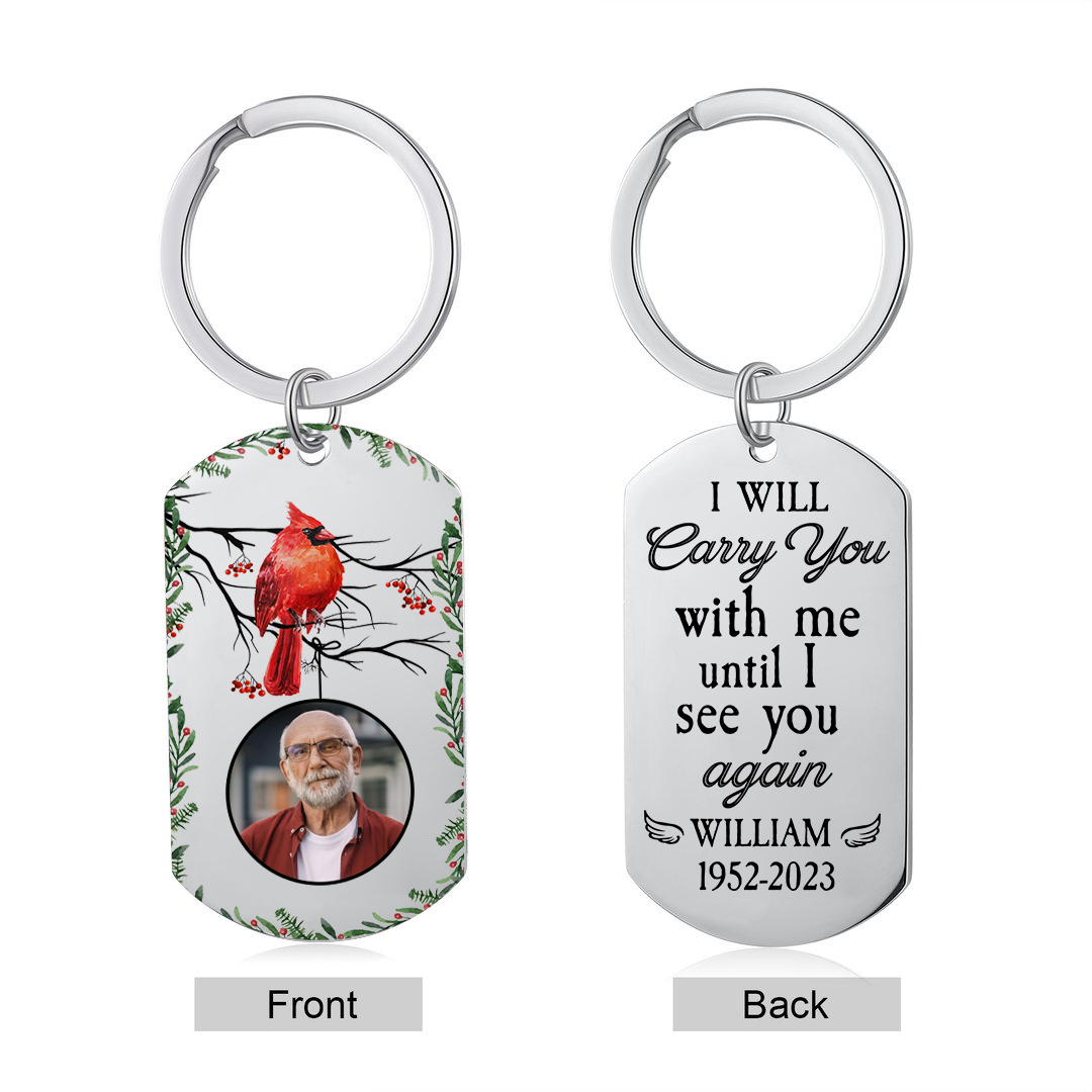 Personalised Memorial Photo Keychain Custom Name & Text Keychain Commemorate Deceased Loved Ones - I Will Carry You With Me Until I See You Again -Jessemade AU