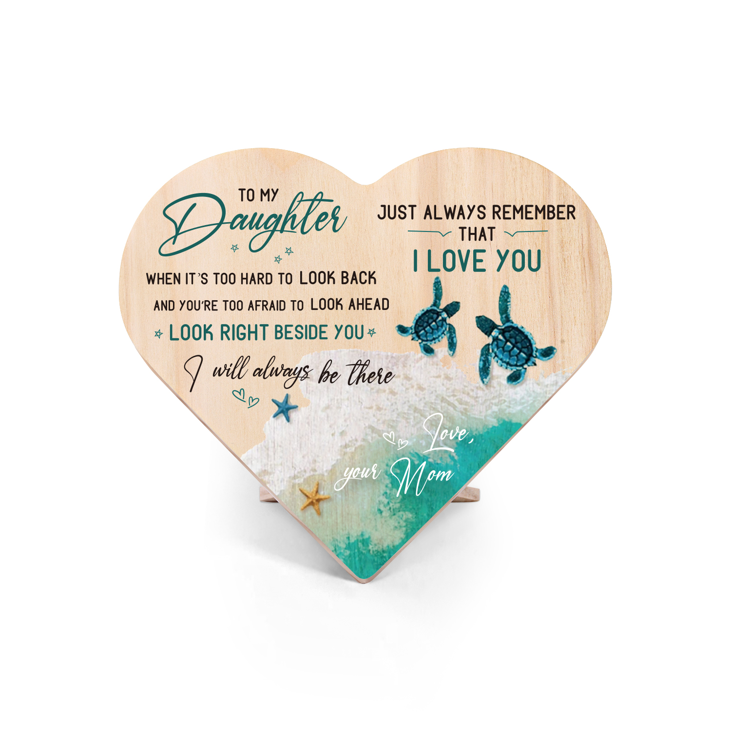 To My Daughter Always Remember That I Love You Wooden Heart Keepsake Desktop Ornament-Jessemade AU