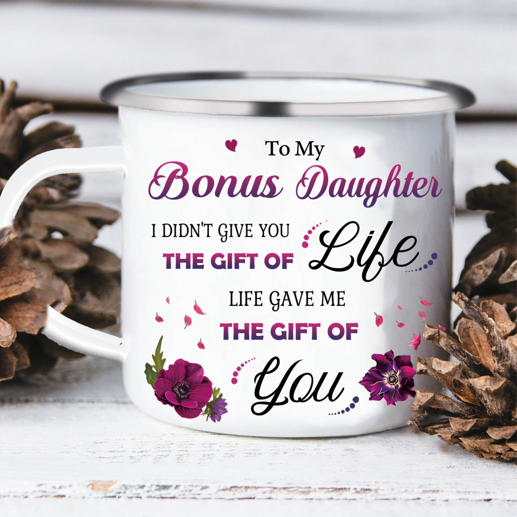 To My Bonus Daughter Enamel Mug Violets Cup Gifts for Daughter - Life Gave Me The Gift Of You-Jessemade AU