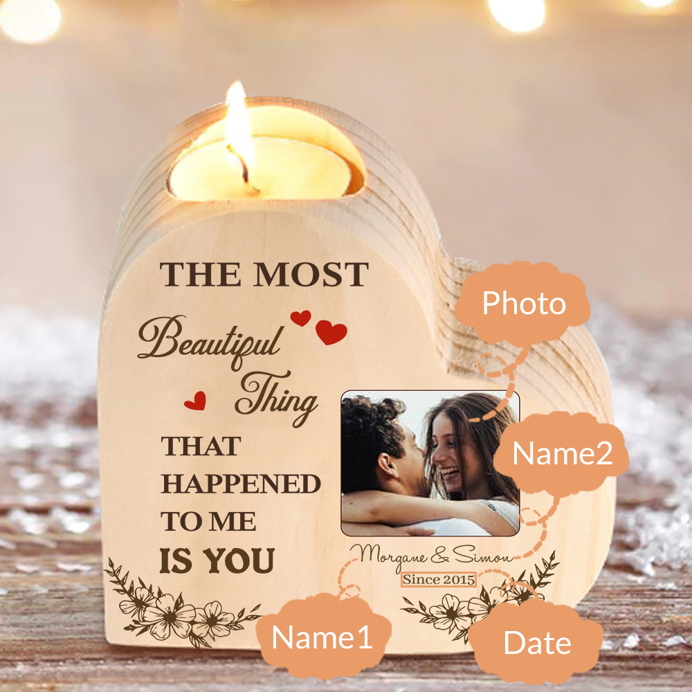 Couple Photo Candle Holder Custom 2 Names & Date Wooden Candlesticks - The Most Beautiful Thing That Happened To Me Is You-Jessemade AU