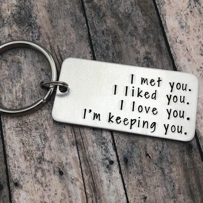 Couple Keychain Valentine's Day Gift  "I Met You I Liked you I Love You I'm Keeping You"-Jessemade AU