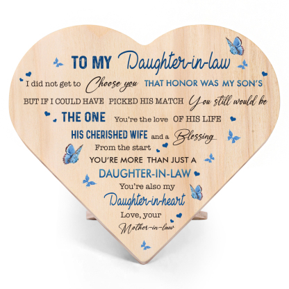 To My Daughter-in-law Wooden Heart Keepsake Desktop Ornament "I did not get to choose you"-Jessemade AU
