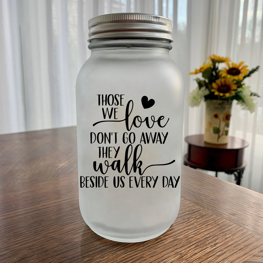 Memorial Bottle Night Light "Those We Love Don't Go Away They Walk Beside Us Every Day" Memorial Jar Solar Light-Jessemade AU