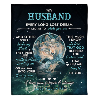Every Long Lost Dream LED Me To Where You Are, Flannel Blanket Gifts For Husband-Jessemade AU