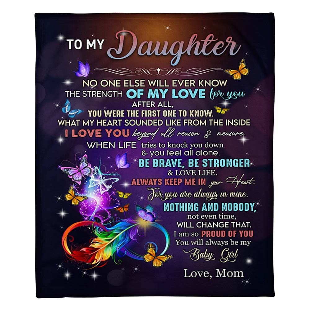 Mom To Daughter, No One Else Will Ever Know The Strength Of My Love For You, Flannel Blanket-Jessemade AU