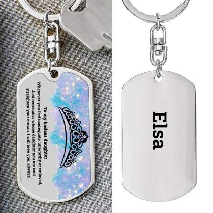 To My Badass Daughter Crown Keychain Custom Name Stainless Steel Keyring "I Will Love You Always"-Jessemade AU